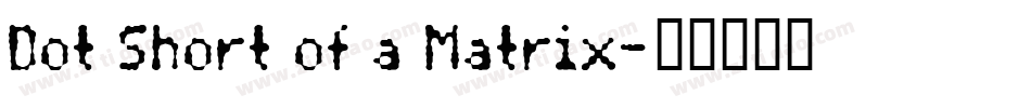 Dot Short of a Matrix字体转换
